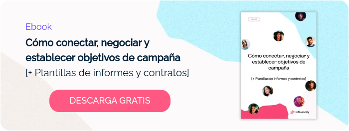 Ebook Cómo conectar, negociar y establecer objetivos de campaña [+ Plantillas de informes y contratos]